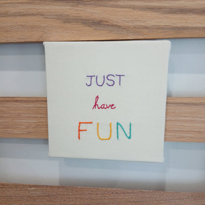 Just Have Fun