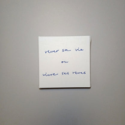 Rêver sa vie ou vivre ses rêves