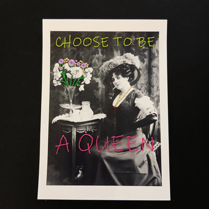 Choose to be a Queen (A5)